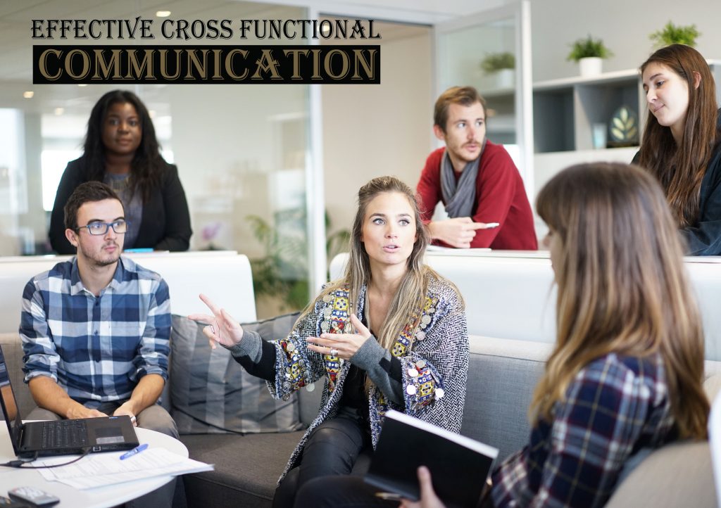 Effective Cross Functional Communication