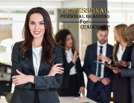 Professional Personal Branding for Sales Leadership