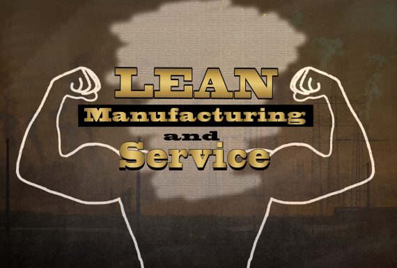 Lean Manufacturing and Service