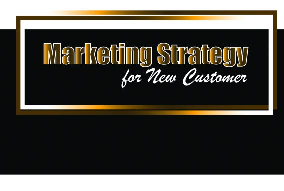 Marketing Strategy for New Customer